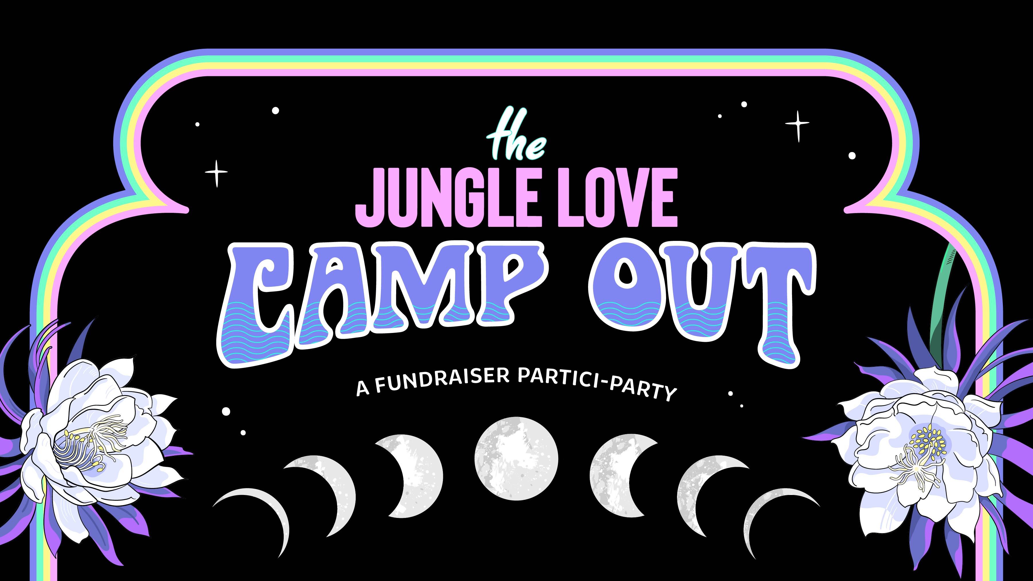 The Jungle Love Camp Out header